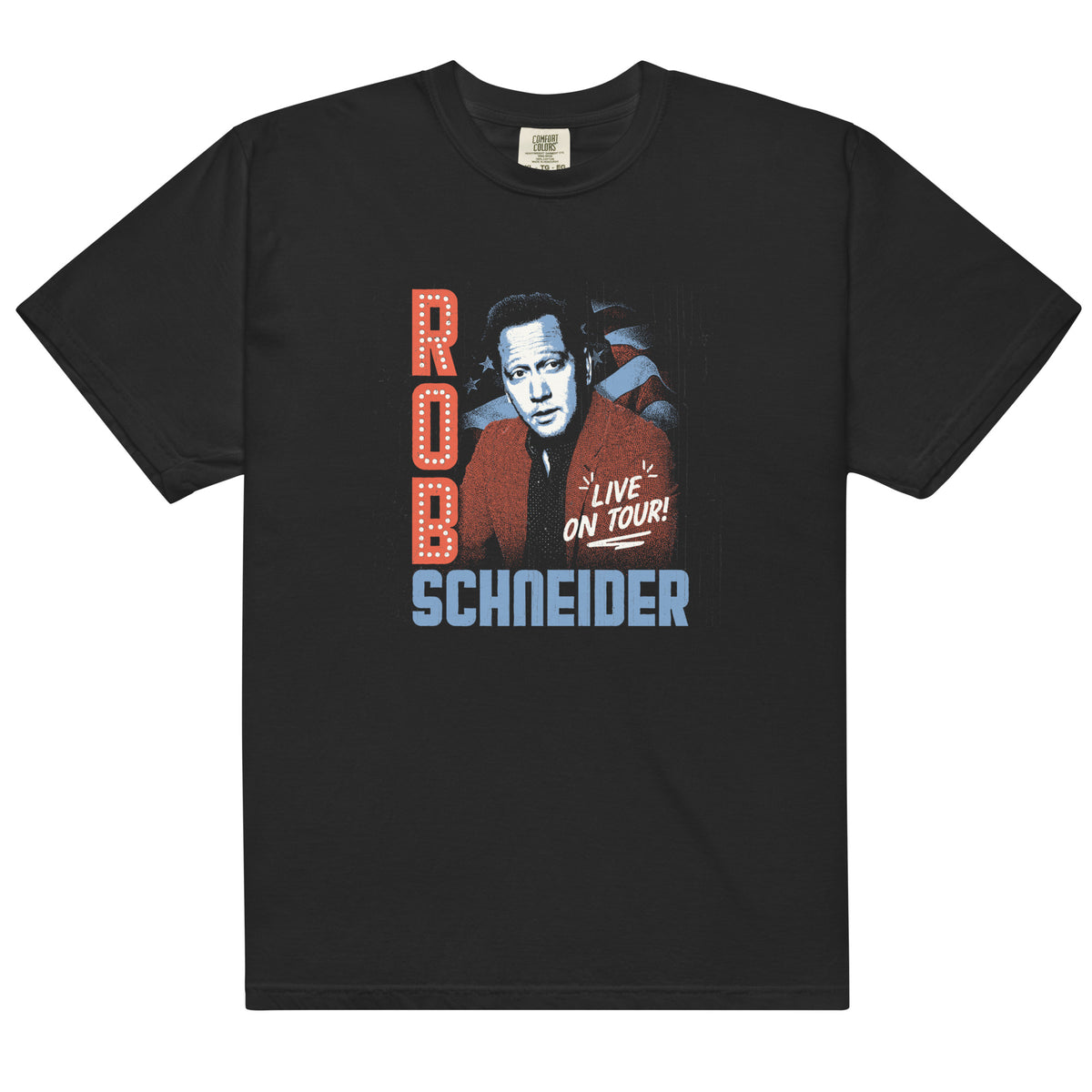 Rob Schneider LIVE ON TOUR T-Shirt